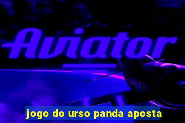 jogo do urso panda aposta